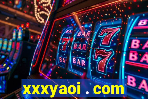xxxyaoi . com